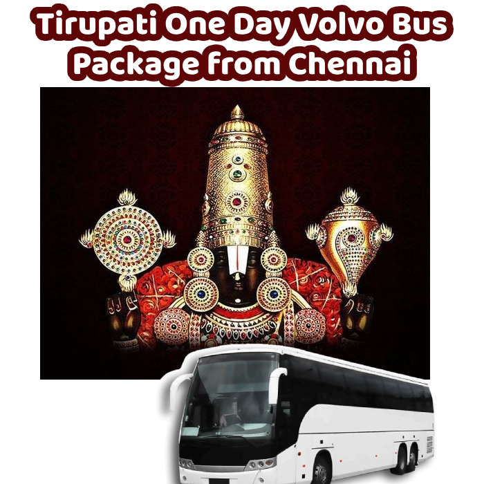 Chennai to Tirupati one day package by Bus